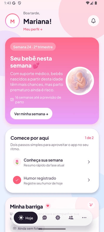 Tela Hoje do Gravidez sem Neura — semana atual, Comece por aqui e Minha barriga